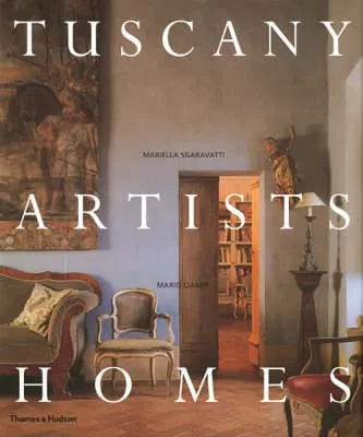 Mariella Sgaravatti: Tuscany Artists Homes [2005] hardback